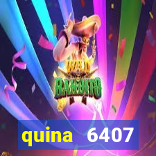 quina 6407 resultado de hoje